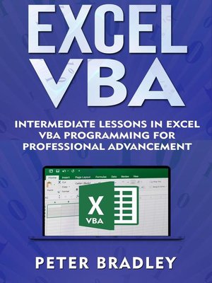 cover image of Excel VBA--Intermediate Lessons in Excel VBA Programming for Professional Advancement